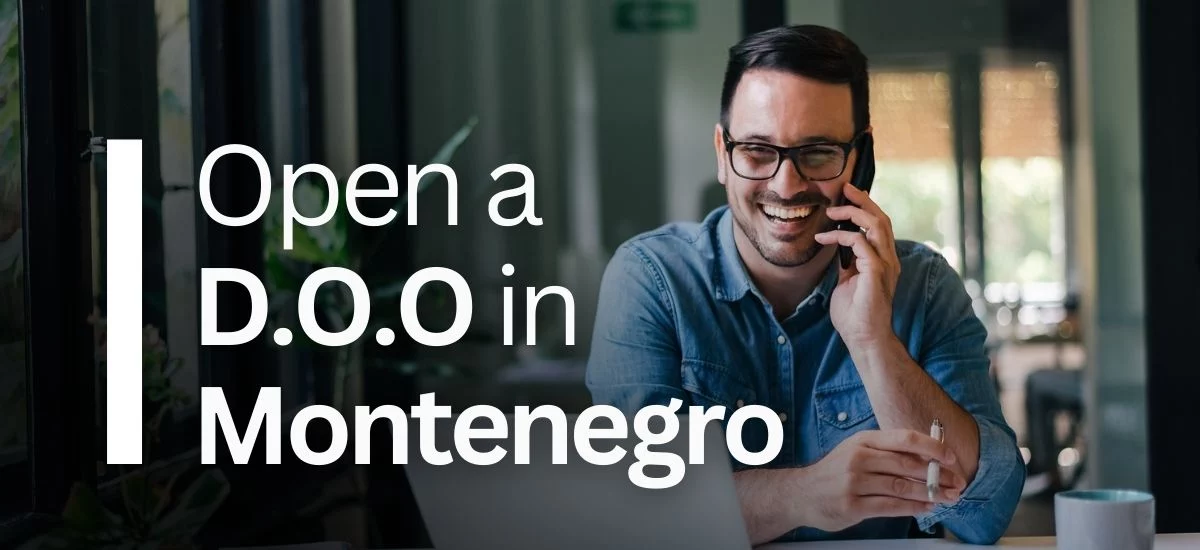 Open a D.O.O in Montenegro